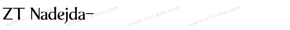 ZT Nadejda字体转换